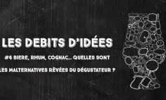 Débits d'idées 6 – Bière, Rhum, Cognac... Quelles sont les malternatives rêvées du dégustateur ?